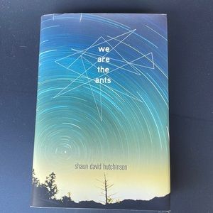 We Are the Ants by Shaun David Hutchinson (hardcover)